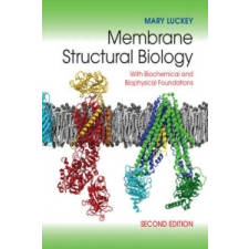  Membrane Structural Biology – Mary Luckey idegen nyelvű könyv