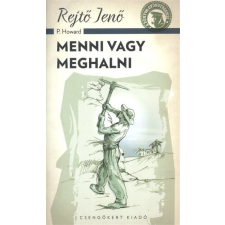 Menni vagy meghalni /A ponyva gyöngyszemei irodalom