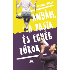 Menő Könyvek Anyám, a pasik, és egyéb zűrök gyermek- és ifjúsági könyv