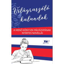 Menő Könyvek Világraszóló kalandok gyermek- és ifjúsági könyv