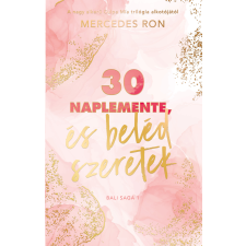 Mercedes Ron - 30 naplemente, és beléd szeretek egyéb könyv