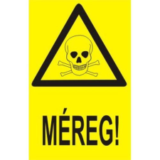  Méreg! - öntapadó, 150*100 információs tábla, állvány