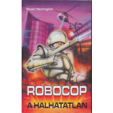 Merényi Könyvkiadó A halhatatlan (Robocop) antikvárium - használt könyv