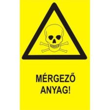  Mérgező anyag! - műanyag, 150*100 információs tábla, állvány