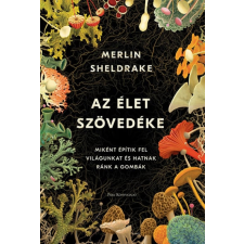 Merlin Sheldrake - Az élet szövedéke egyéb könyv
