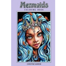  Mermaids: Coloring Book – Christine Karron idegen nyelvű könyv