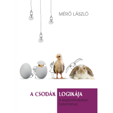 Mérő László - A csodák logikája egyéb könyv
