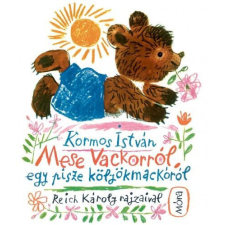  Mese Vackorról, egy pisze kölyökmackóról gyermek- és ifjúsági könyv