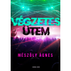 Mészöly Ágnes - Végzetes ütem