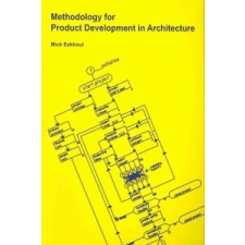  Methodology for Product Development in Architecture – M. Eekhout idegen nyelvű könyv