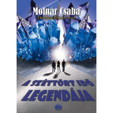 Metropolis Media Group Kft. A széttört idő legendája regény