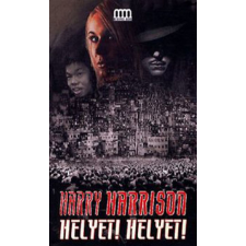 Metropolis Media Group Kft. Harry Harrison - Helyet! Helyet! regény