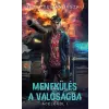 Metropolis Media Group Menekülés a valóságba - Acélököl I.- Jezsi Tumanovszkij