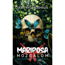 Metropolis Media Mariposa mozgalom - Egy ökoterrorista története regény
