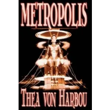  Metropolis – Thea Von Harbou idegen nyelvű könyv