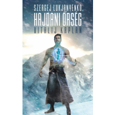 Metropolis Vitalij Kaplan és Szergej Lukjanyenko - Hajdani Őrség (új példány) regény