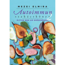  Mezei Elmira - Autoimmun szakácskönyv 2. (2018) egyéb könyv
