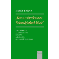 Mezey Barna ÖSZVE-SZÖVETKEZTETETT SZÖVETSÉGÜNKNEK KÖTELE történelem