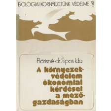 Mezőgazdasági A környezetvédelem ökonómiai kérdései a mezőgazdaságban antikvárium - használt könyv