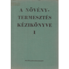 Mezőgazdasági A növénytermesztés kézikönyve 1-2. (1966) antikvárium - használt könyv