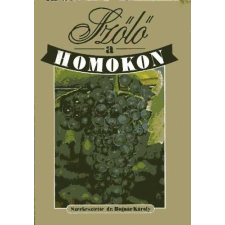 Mezőgazdasági Kiadó Szőlő a homokon antikvárium - használt könyv