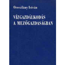 Mezőgazdasági Kiadó Vízgazdálkodás a mezőgazdaságban antikvárium - használt könyv