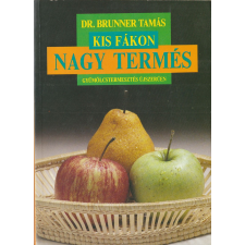 Mezőgazdasági Kis fákon nagy termés antikvárium - használt könyv