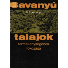 Mezőgazdasági Savanyú talajok termékenyéségének fokozása antikvárium - használt könyv