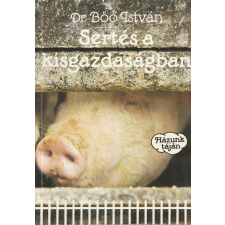 Mezőgazdasági Sertés a kisgazdaságban antikvárium - használt könyv