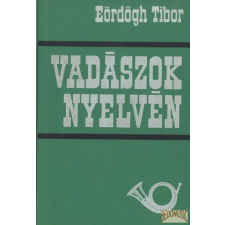 Mezőgazdasági Vadászok nyelvén antikvárium - használt könyv