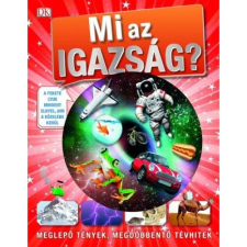  Mi az igazság? /Meglepő tények, megdöbbentő tévhitek egyéb könyv