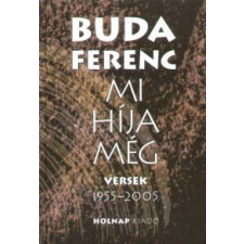 Mi híja még - Versek 1955-2005 regény
