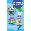  - Mi leszek, ha nagy leszek?