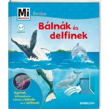  Mi MICSODA Junior – Bálnák és delfinek gyermek- és ifjúsági könyv