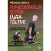 Michael Boyle Funkcionális edzés újra töltve - Michael Boyle