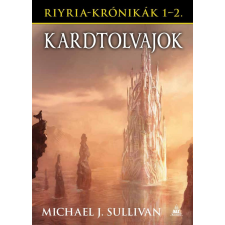 Michael J. Sullivan - Riyria-krónikák gyűjtemény 1: Kardtolvajok egyéb könyv