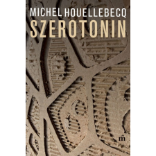 Michel Houellebecq - Szerotonin egyéb könyv