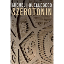 Michel Houellebecq Szerotonin (Michel Houellebecq) irodalom