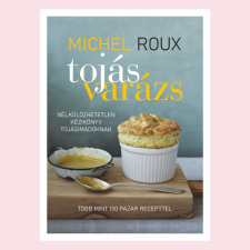Michel Roux - Tojásvarázs egyéb könyv