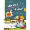 MICSODA CSODA! - VERSEK KISISKOLÁSOKNAK