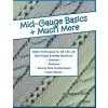  Mid-Gauge Basics + Much More... – Charlene Shafer