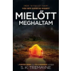  Mielőtt meghaltam