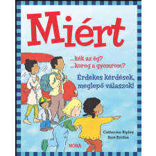  Miért? - Érdekes kérdések, meglepő válaszok regény