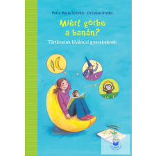  Miért Görbe A Banán? gyermek- és ifjúsági könyv