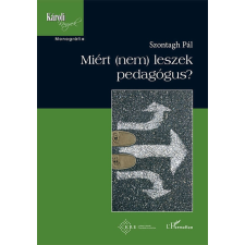 Miért (nem) leszek pedagógus? társadalom- és humántudomány
