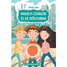  Mihályi Csongor és az időgyurma gyermek- és ifjúsági könyv