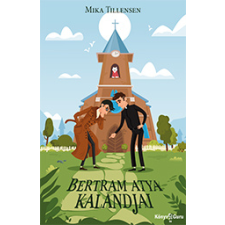 Mika Tillensen - Bertram atya kalandjai egyéb könyv