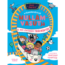 Mike Barfield - A földkerekség első hullámvasútja és más elképesztő találmányok egyéb könyv