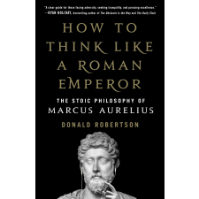 Miként gondolkozz úgy, akár egy római császár egyéb e-könyv