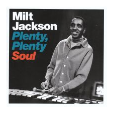 Milt Jackson Plenty, Plenty Soul (CD) jazz